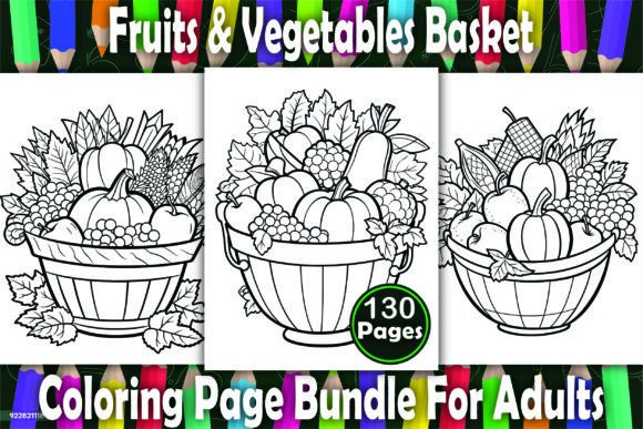 Fruits Vegetables Basket Coloring Book: A Practical Guide for Adult Colorists and KDP Creators